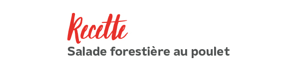 Salade forestière Salade forestière