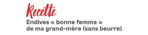 Endives bonne femme